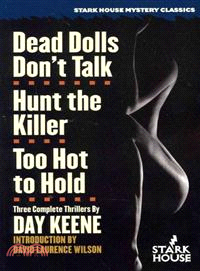 Dead Dolls Don't Talk / Hunt the Killer / Too Hot to Hold