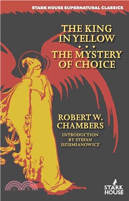 The King in Yellow / the Mystery of Choice