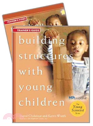 Building Structures With Young Children Trainer's Guide