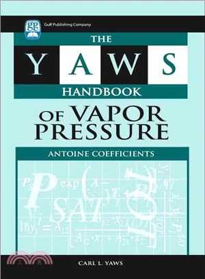Yaws Handbook of Vapor Pressure ─ Antoine Coefficients