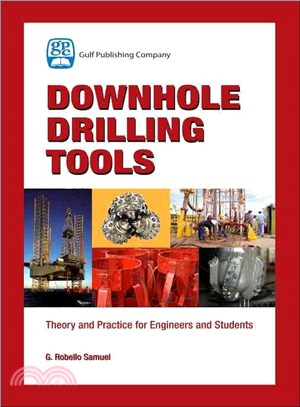 Downhole Drilling Tools: Theory and Practice for Engineers and Students