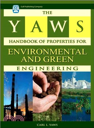 Yaws Handbook of Properties for Environmental and Green Engineering