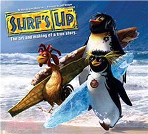 Surf's Up ─ The Art and Making of a True Story