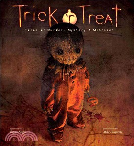 Trick 'r Treat ─ Tales of Mayhem, Mystery A& Mischief