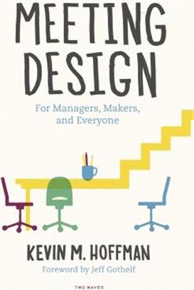 Meeting Design ― For Managers, Makers, and Everyone