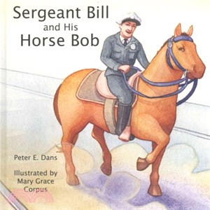 Sergeant Bill and His Horse Bob