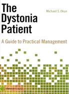 The Dystonia Patient: A Guide to Practical Management