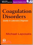 Coagulation Disorders: Quality in Laboratory Diagnosis