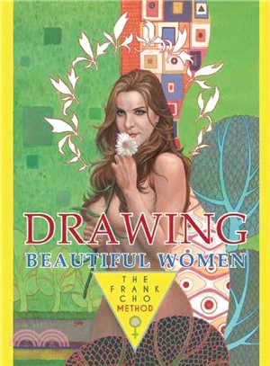 Drawing Beautiful Women ― The Frank Cho Method