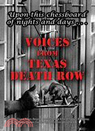 Upon This Chessboard of Nights and Days: Voices From Texas Death Row