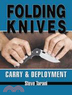 Folding Knives: Carry & Deployment