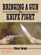 Bringing a Gun to a Knife Fight