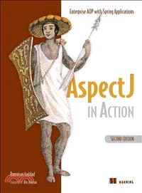 AspectJ in Action: Enterprise AOP With Spring