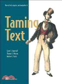 Taming Text ─ How to Find, Organize, and Manipulate It