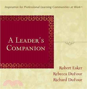 A Leader's Companion: Inspiration for Professional Learning Communities at Work