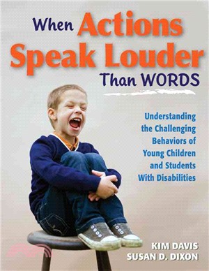 When Actions Speak Louder Than Words ― Understanding the Challenging Behaviors of Young Children and Students With Disabilities