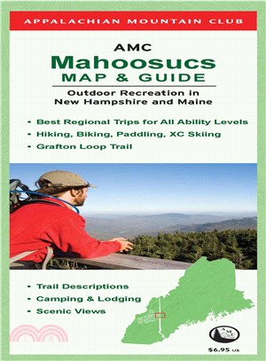 Appalachian Mountain Club Mahoosucs Map & Guide ─ Outdoor Recreation in New Hampshire and Maine