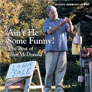 Ain't He Some Funny ― The Best of John Mcdonald