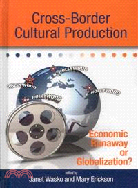 Cross-Border Cultural Production ― Economic Runaway or Globalization?