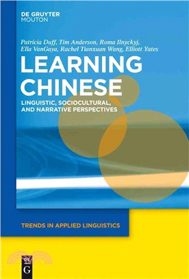 Learning Chinese ─ Linguistic, Sociocultural, and Narrative Perspectives