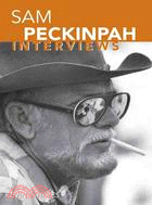 Sam Peckinpah: Interviews