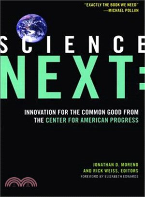 Science Next ─ Innovation for the Common Good from the Center for American Progress