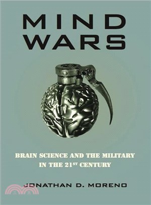 Mind Wars ─ Brain Science and the Military in the Twenty-First Century