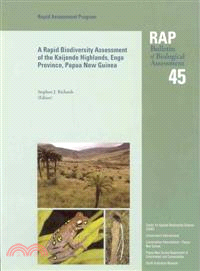 A Rapid Biodiversity Assessment of the Kaijende Highlands, Enga Province, Papua New Guinea