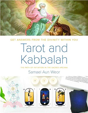 Tarot & Kabbalah: The Path of Initiation in the Sacred Arcana ─ The Most Comprehensive and Authoritative Guide to the Esoteric Sciences Within All Religions