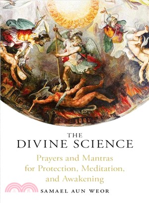 The Divine Science: Eternal Techniques of Authentic Mysticism