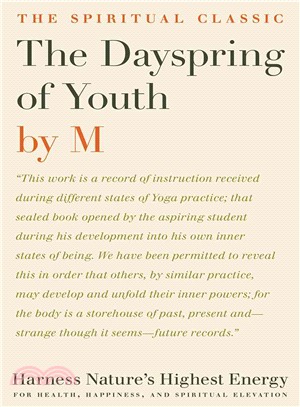 The Dayspring of Youth—Harness Nature??Highest Energy for Health, Happiness, and Spiritual Elevation