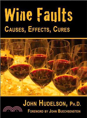 Wine Faults ─ Causes, Effects, Cures