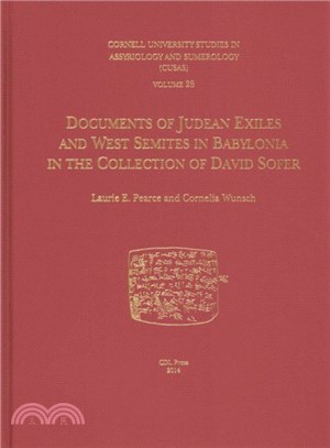 Documents of Judean Exiles and West Semites in Babylonia in the Collection of David Sofer