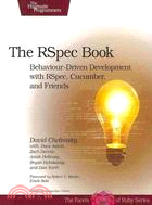 The RSpec Book: Behaviour Driven Development With RSpec, Cucumber, and Friends