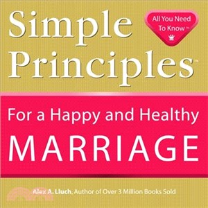 Simple Principles for a Happy and Healthy Marriage