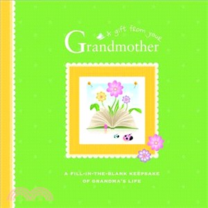 A Gift From Your Grandmother ─ A Fill-In-The-Blank Keepsake of Grandma's Life