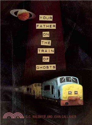 Your Father on the Train of Ghosts