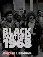 Howard L. Binghams Black Panthers 1968