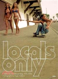 Locals Only ─ California Skateboarding 1975-1978