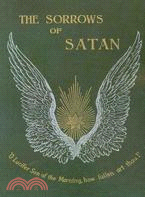 The Sorrows of Satan, or the Strange Experience of One Geoffrey Tempest, Millionaire: Or, the Strange Experience of One Geoffrey Tempest, Millionaire