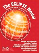 The Eclipse Model: Teaching Self-Regulation, Executive Function, Attribution, and Sensory Awareness to Students With Asperger Syndrome, High-Functioning Autism, and Rela