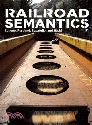 Railroad Semantics 1—Eugene, Portland, Pocatello, and Back!