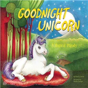 Goodnight Unicorn ─ A Magical Parody