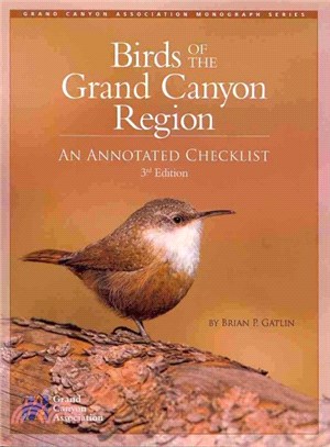Birds of the Grand Canyon Region ― An Annotated Checklist