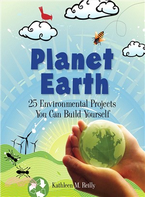 Planet Earth ─ 25 Environmental Projects You Can Build Yourself
