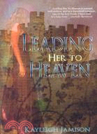 Leading Her To Heaven