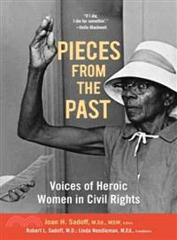Pieces from the Past ─ Voices of Heroic Women in Civil Rights
