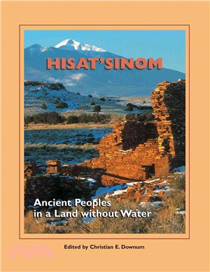 Hisat'sinom ─ Ancient Peoples in a Land Without Water