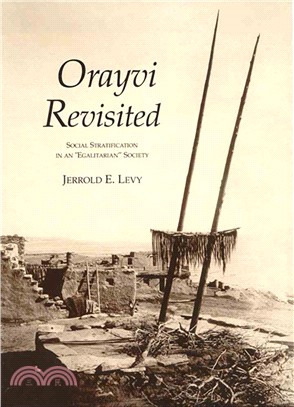 Orayvi Revisited ― Social Stratification in an "Egalitarian" Society