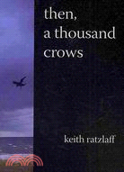 Then, a Thousand Crows